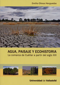 AGUA, PAISAJE Y ECOHISTORIA. LA COMARCA DE CUÉLLAR A PARTIR DEL SIGLO XIII