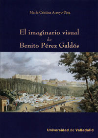 IMAGINARIO VISUAL DE BENITO PEREZ GALDOS