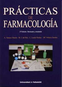 PRÁCTICAS DE FARMACOLOGÍA. SEGUNDA EDICIÓN REVISADA Y AMPLIADA