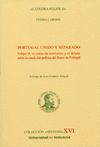 PORTUGAL UNIDO Y SEPARADO. FELIPE II, LA UNIÓN DE TERRITORIOS Y EL DEBATE SOBRE