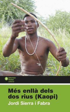 MÉS ENLLÀ DELS DOS RIUS (KAOPI)