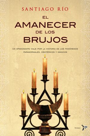 AMANECER DE LOS BRUJOS,EL. DEL BRONCE-RUST