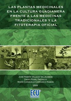 LAS PLANTAS MEDICINALES EN LA CULTURA GUADIANERA FRENTE A LAS MEDICINAS TRADICIO