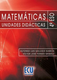 MATEMÁTICAS, 4 ESO. UNIDADES DIDÁCTICAS