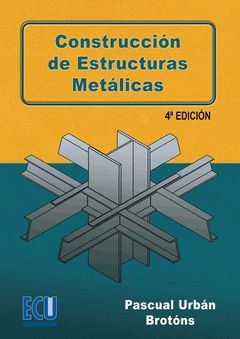 CONSTRUCCIÓN DE ESTRUCTURAS METÁLICAS