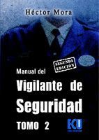 MANUAL DEL VIGILANTE DE SEGURIDAD. TOMO II