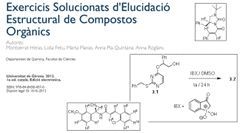 EXERCICIS SOLUCIONATS D'ELUCIDACIÓ ESTRUCTURAL DE COMPOSTOS ORGÀNICS