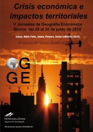 CRISIS ECONÓMICA E IMPACTOS TERRITORIALES. ACTAS DE LAS V JORNADAS DE GEOGRAFÍA