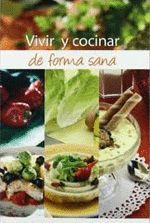 VIVIR Y COCINAR DE FORMA SANA