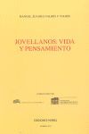 JOVELLANOS:VIDA Y PENSAMIENTO