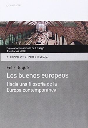 BUENOS EUROPEOS, LOS. HACIA UNA FILOSOFÍA DE LA EUROPA CONTEMPORÁNEA