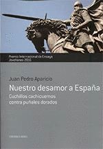 NUESTRO DESAMOR A ESPAÑA