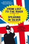 FROM LOST TO THE RIVER AND SPEAKING IN SILVER.BOOKET