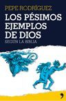 PESIMOS EJEMPLOS DE DIOS,LOS.SEGUN LA BIBLIA.TH-RUST