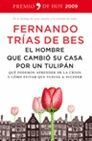 HOMBRE QUE CAMBIO SU CASA POR UN TULIPAN,EL.TH-DURA