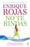 NO TE RINDAS.GUIA PARA LA REALIZACION PERSONAL.TH-RUST