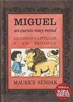 MIGUEL, UN CUENTO MUY MORAL EN CINCO CAPÍTULOS Y UN PRÓLOGO