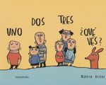 UNO, DOS, TRES, ¿QUÉ VES?