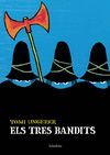 TRES BANDITS,ELS.KALANDRAKA-INF-G-CARTONE