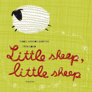 LITTLE SHEEP, LITTLE SHEEP.KALANDRAKA-INF