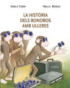 LA HISTÒRIA DELS BONOBOS AMB ULLERES