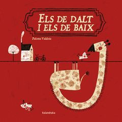 DE DALT I ELS DE BAIX, ELS.KALANDRAKA-INF-DURA
