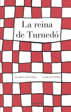 REINA DE TURNEDO, LA.KALANDRAKA-INF-DURA