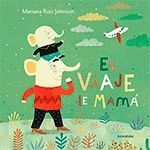 EL VIAJE DE MAMÁ