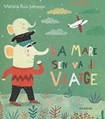 LA MARE S'EN VA DE VIATGE (CATALAN)