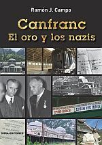 CANFRANC. EL ORO Y LOS NAZIS. MIRA