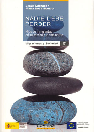 NADIE DEBE PERDER. HIJOS DE INMIGRANTES EN SU CAMINO A LA VI