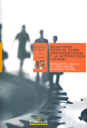 RELACIONES ENTRE EL CLIMA ORGANIZACIONAL Y LA SATISFACCIÓN LABORAL