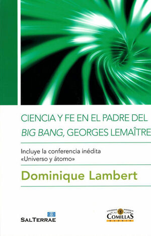 CIENCIA Y FE EN EL PADRE DEL BIG BANG, GEORGES LEMAÎTRE