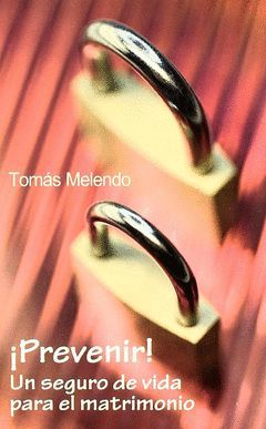 PREVENIR. UN SEGURO DE VIDA PARA EL MATRIMONIO