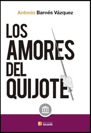 AMORES DEL QUIJOTE,LOS