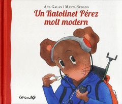 UN RATOLINET PÉREZ MOLT MODERN.CORIMBO-DURA