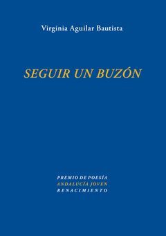 SEGUIR UN BUZÓN. PREMIO ANDALUCÍA JOVEN 2009