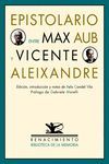 EPISTOLARIO ENTRE MAX AUB Y VICENTE ALEIXANDRE.RENACIMIENTO-RUST