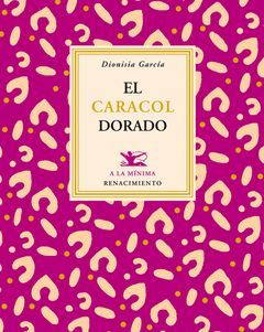 EL CARACOL DORADO (2005-2011)