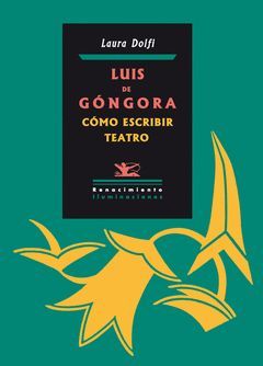 LUIS DE GÓNGORA.CÓMO ESCRIBIR TEATRO.RENACIMIENTO-70.RUST