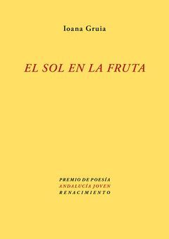 SOL EN LA FRUTA,EL. RENACIMIENTO.