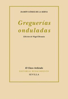 GREGUERÍAS ONDULADAS. RENACIMIENTO