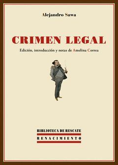 CRIMEN LEGAL. RENACIMIENTO