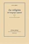 LA RELIGIÓN DEL LENGUAJE ESPAÑOL