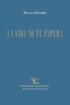 LA VIDA NO TE ESPERA