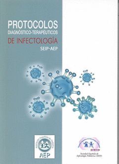 PROTOCOLOS DIAGNÓSTICO-TERAPÉUTICOS DE INFECTOLOGÍA PEDIÁTRICA