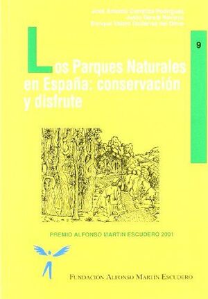 LOS PARQUES NATURALES EN ESPAÑA: CONSERVACION Y DISFRUTE