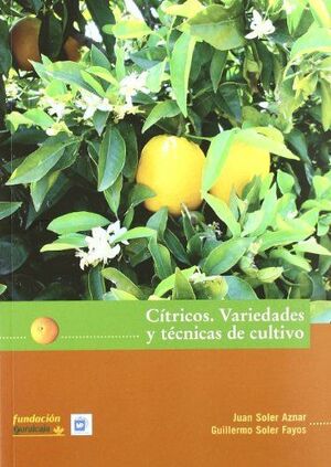 CITRICOS.VARIEDADES Y TECNICAS DE CULTIVO.MP-RUST-ED.06
