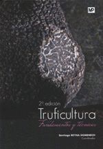 TRUFICULTURA. FUNDAMENTOS Y TECNICAS
