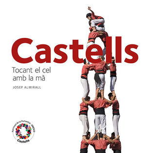 TORRES HUMANES CASTELLS, TOCANT EL CEL AMB LA MA